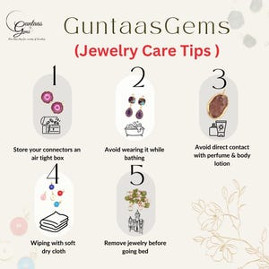 May include: An infographic from Guntaas Gems with jewelry care tips. The tips include storing connectors in an airtight box, avoiding wearing jewelry while bathing, and avoiding contact with perfume. The image also suggests wiping with a soft cloth and removing jewelry before bed.
