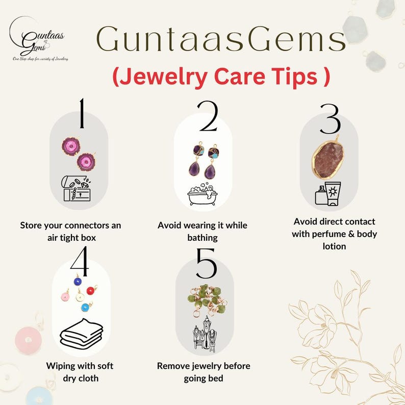 May include: An infographic from Guntaas Gems with jewelry care tips. The tips include storing connectors in an airtight box, avoiding wearing jewelry while bathing, and avoiding contact with perfume. The image also suggests wiping with a soft cloth and removing jewelry before bed.