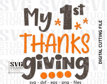 svg,dxf digital cutting file-1025-My first thanksgiving vector file, Baby T shirt Design,onesie 1th thanksgiving svg,Print Cricut Cutting