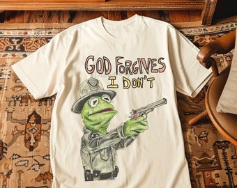 God Forgives I Don't Funny Frog Shirt, Retro Froggy Tee, Funny Frog Retro, Cowboy Frog, Cottagecore Froggy, Weird Art Tee Frog and Toad Tee