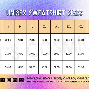 May include: Unisex sweatshirt size chart with measurements in inches for width, length, and sleeve length from center back. Sizes range from S to 5XL.