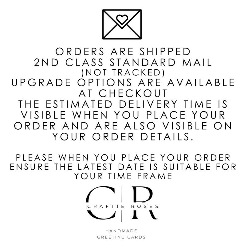 May include: White background with black text. The text includes information about shipping, delivery times, and order details. A heart-shaped envelope icon is at the top. The Craftie Roses logo and "Handmade Greeting Cards" are at the bottom.