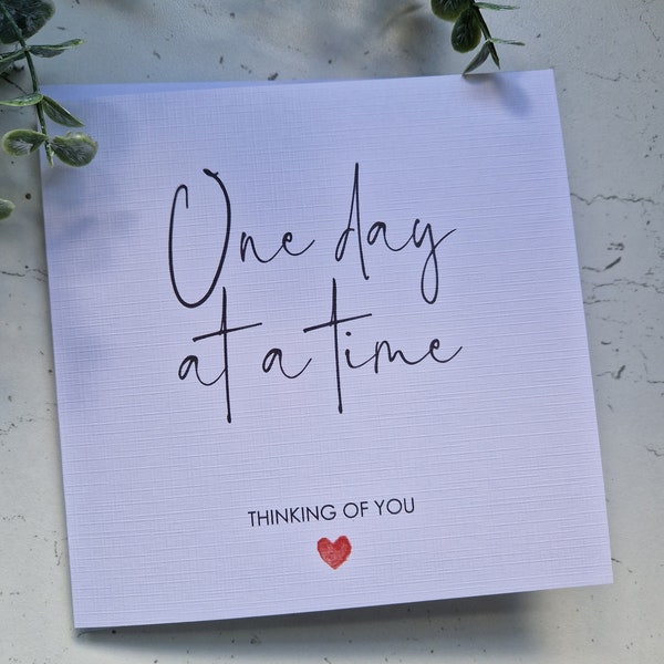 One Day at a Time Sympathy Card | Condolence | Sorry for your Loss | Bereavement Card | Sorry Card | Thinking of you card | Handmade |