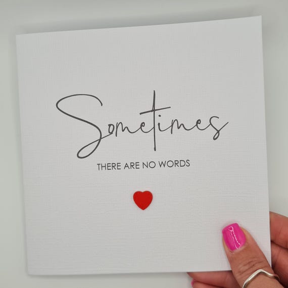 Sometimes There Are No Words | Sympathy Card | Condolence | Sorry