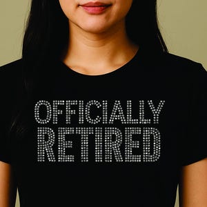 Officially Retired Rhinestone Template SVG – Funny Retirement SS10 Digital Download for DIY Shirts, Gifts, Sublimation Projects