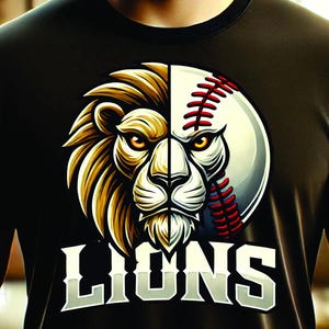May include: A digital download of a graphic design featuring a lion's head with a baseball, with the word "LIONS" below. The design is on a black t-shirt.