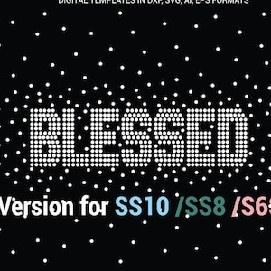 Blessed 3 sizes ss6, ss8, ss10 Rhinestone Templates, zodiac sign gradient fill rhinestone digital download, svg, png, dxf