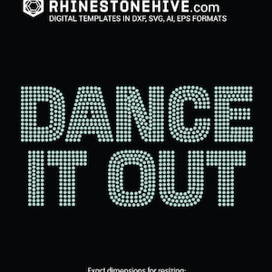 DANCE IT OUT Rhinestone Template Svg | Mental Health Dance Quote | Zumba Bling Dxf Png