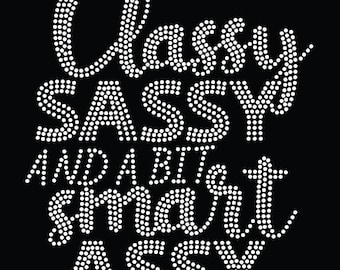 Classy SASSY  and a bit smart ASSY rhinestone template digital download, svg, eps, png, dxf