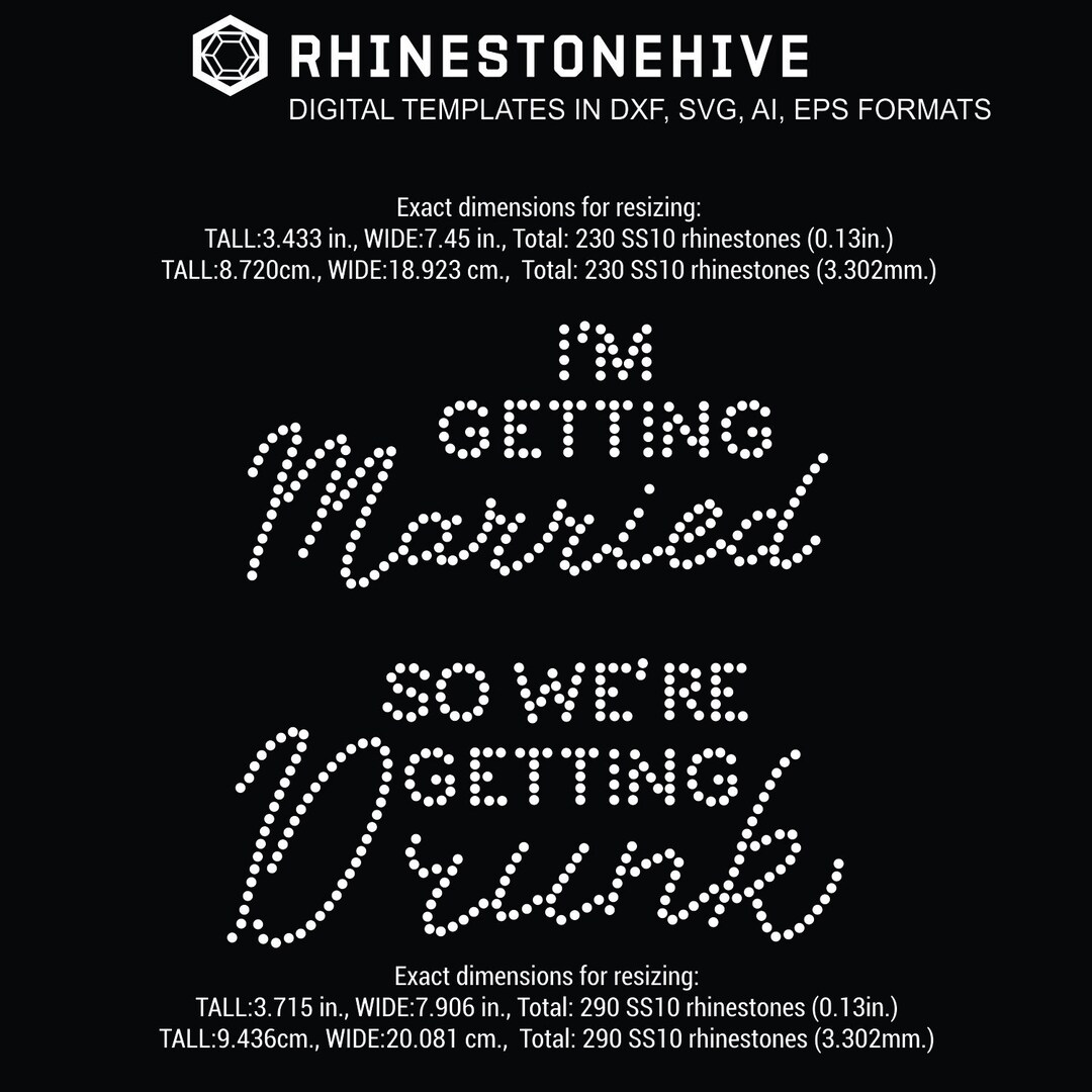 I'm Getting Married so We're Getting Drunk Rhinestone Template Digital ...