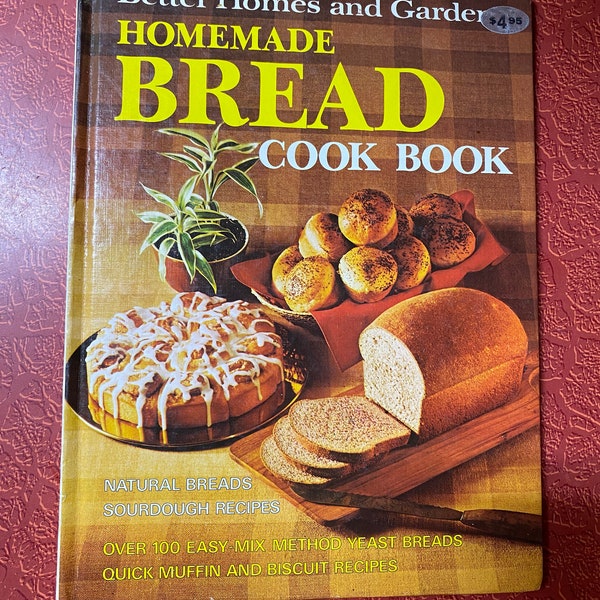 Better Homes and Gardens Homemade Bread Cook Book 1973