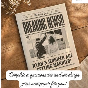May include: A rectangular print designed as a newspaper titled Wedding Post with the headline BREAKING NEWS!! and the text RYAN & JENNIFER ARE GETTING MARRIED! featuring a black and white photograph of two people dancing in the center.