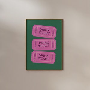 Drink Ticket Print | Frame option | Bar Cart Poster Trendy Funky Wall art Green Pink Retro Vintage College Dorm Room Decor Girly Y2k Preppy