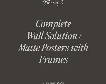 Offering 2 | Complete Wall Solutions: Matte Posters with Frames | For Framed Poster Shoppers | Easy to order | US Free Shipping