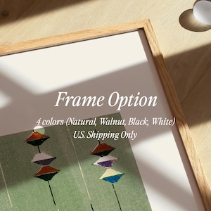 May include: A framed art print with a light wood frame. The artwork features a green background with colorful geometric shapes. Text on the print reads "Frame Option" and lists four frame colors: Natural, Walnut, Black, and White.