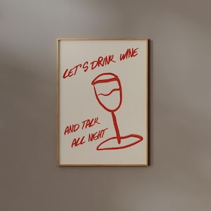 Let's Drink Wine Print, Red, Beige, Bar Cart Poster, Trendy Kitchen Wall Art, Hand Drawn Line Drawing, Minimalist Quote for Couples’ Room
