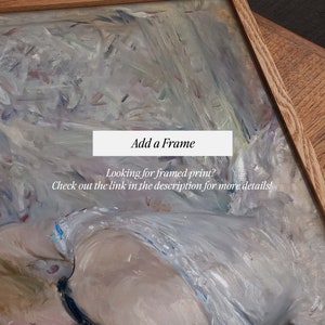 May include: A framed abstract painting with a white, gray, and pink color scheme. The frame is made of wood and has a natural finish. The text "Add a Frame" is visible at the top of the image. The text "Looking for framed print? Check out the link in the description for more details!" is visible below the frame. The text "Seller's Comments" is visible in the lower left corner of the image. The text "Upgrade your wall decor with our special offer! Purchase a poster and frame of the same size and receive complimentary mounting, 10 sturdy Alloy Steel Hangers, and free US shipping! Check out the link in the item description for more details!" is visible in the lower right corner of the image.
