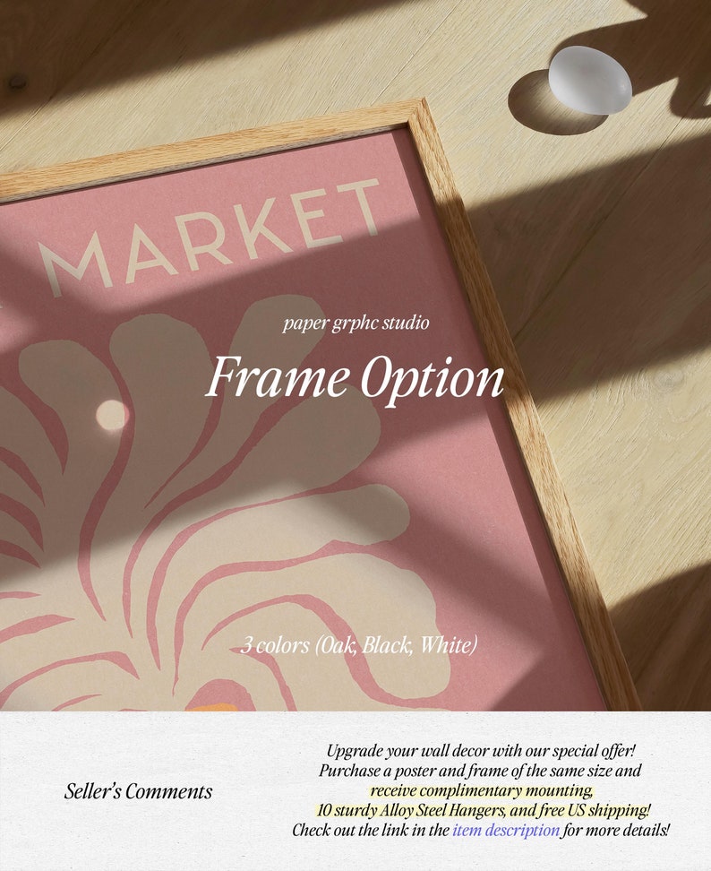 May include: A framed poster with a pink and white abstract floral design. The frame is made of wood and has a light brown finish. The poster is titled "MARKET" and is from the "paper grphc studio". The text "Frame Option" is also visible on the poster. The poster is available in three colors: oak, black, and white.