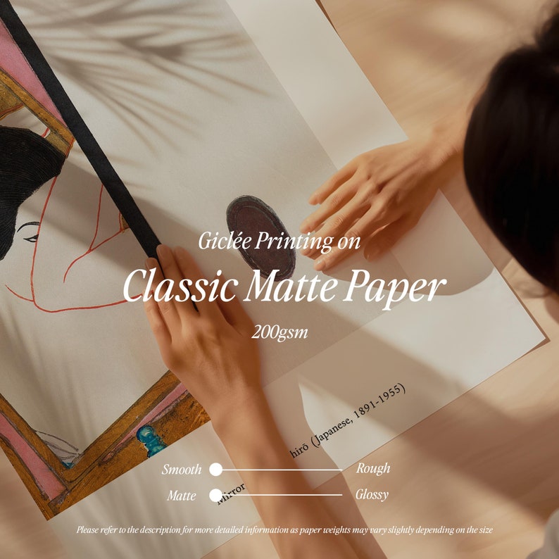 May include: A person's hands holding a white sheet of paper with the text "Gicl&eacute;e Printing on Classic Matte Paper 200gsm" and "hiro (Japanese, 1891-1955)". The paper has a smooth matte finish. The text "Smooth Matte" and "Rough Glossy" are visible below the text.