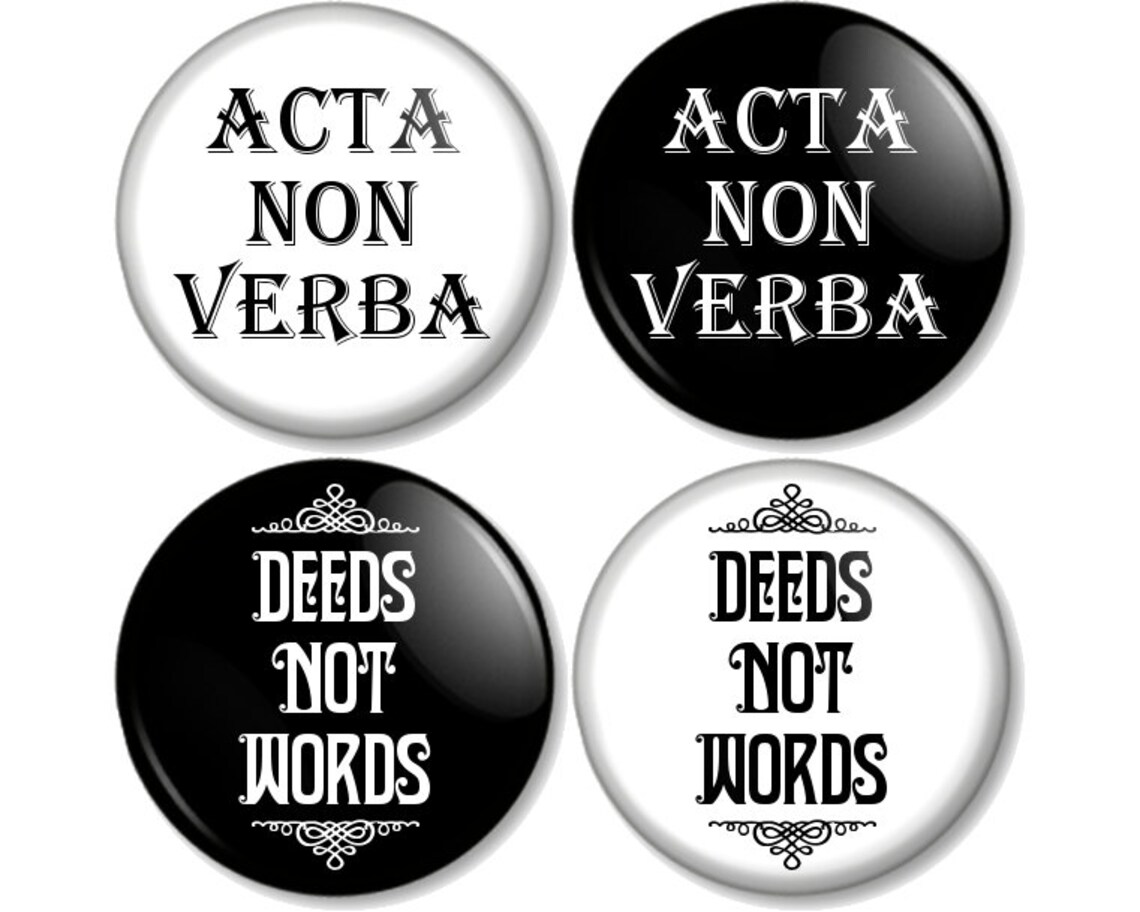 Acta Non Verba Deeds Not Words 25mm 1 1 Inch Pin Etsy
