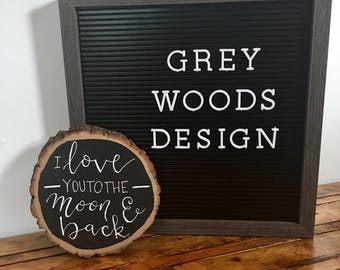 I Love You to the Moon and Back Slice | Wood Slice | Rustic Sign