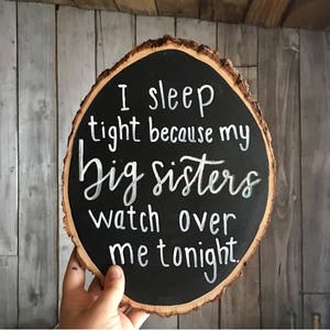I Sleep Tight Because My Loved One Watches Over Me Wood Slice Rustic Sign Customizable image 1