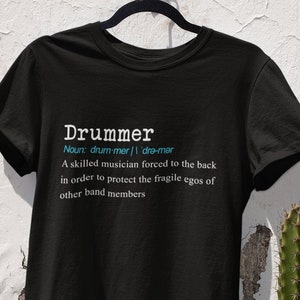 Funny Drummer shirt, band gift, drummer definition, love drums, neglected  drummer gift, music teacher gift