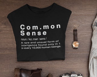Geek Shirt - Common Sense shirt - Common Sense gift - Sense Definition - IT Geek shirt - IT Geek gift -Witty gift shirt -Geek Common sense,
