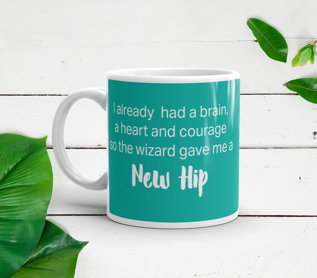 Hip Replacement Mug Hip Replacement Gift Hip Replacement Hip Surgery