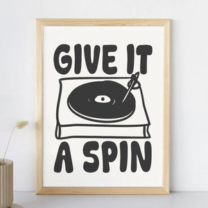 Give It A Spin Poster Stampa Casa Parete Regalo Stampa Grafica Mantra Decor Carino Vintage Retro Arte Vinile Disco Danza Schizzo Classico