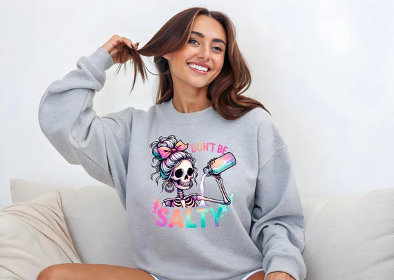 Salty Skeleton Sweatshirt | Funny Graphic Crewneck for Women