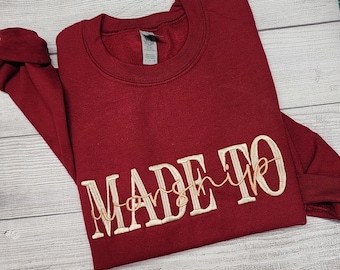 Made to Worship Embroidered Sweatshirt, T-Shirt, Christian Sweatshirt