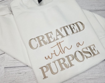 Erstellt mit einem Zweck besticktes Sweatshirt | Christlicher Glaube Rundhalsausschnitt | Inspirierende Schrift Sweatshirt | Religiöses Geschenk für Frauen