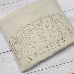 COFFEE Weather Sweatshirt