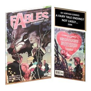 May include: A comic book cover for "Fables: Storybook Love" with a wolf and woman illustration. The back cover features text: "A Fairy Tale Ending? Not Likely..." and the year 2004. The comic is from DC Vertigo Comics.