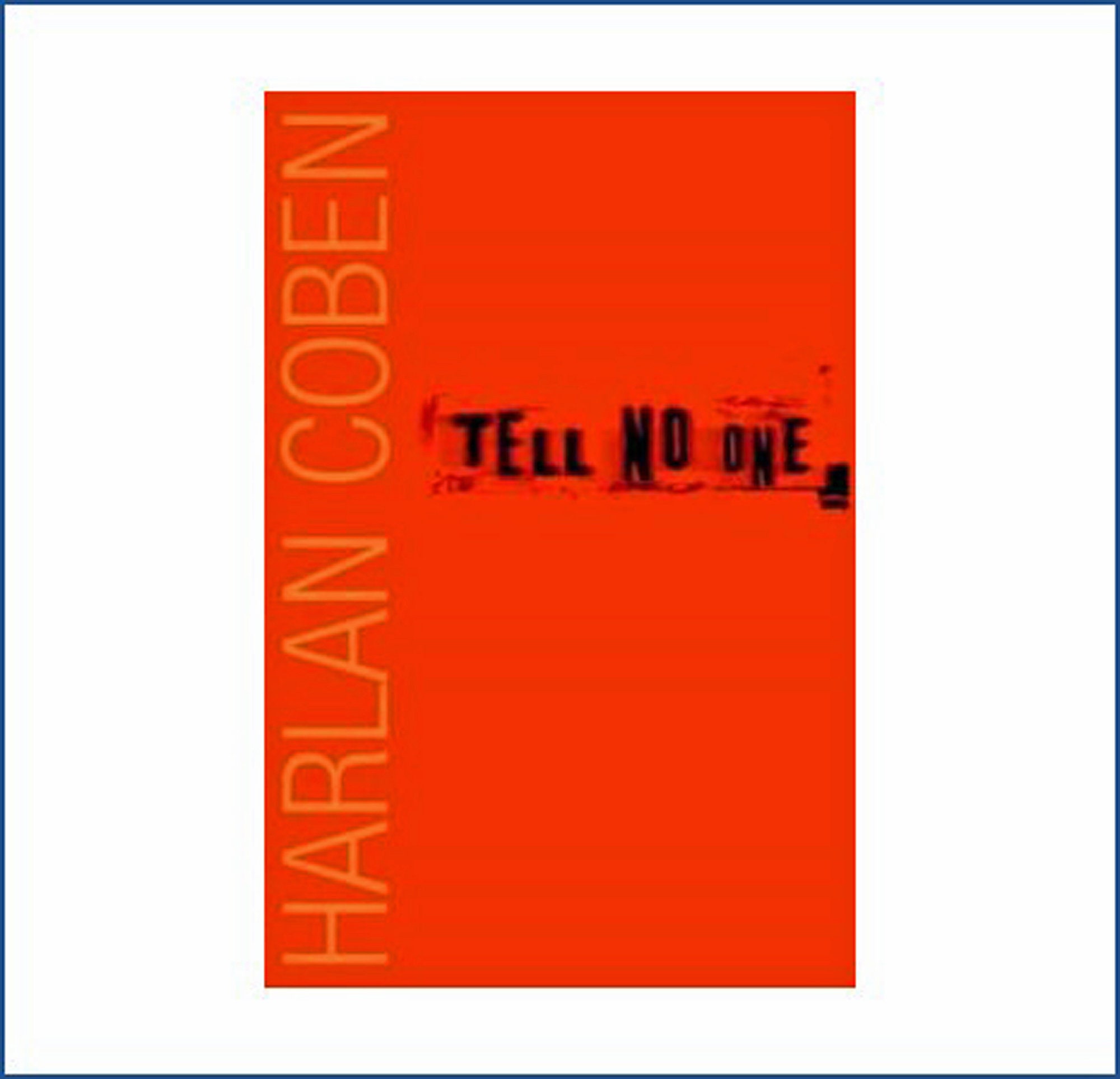 tell no one harlan coben book summary tell no one harlan coben book summary