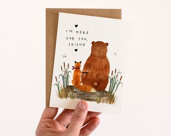 Here for You Greeting Card | Bear and Fox Love, Friendship, Encouragement, Sympathy Card