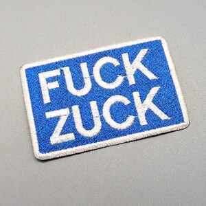 FUCK ZUCK Patch, Fully Embroidered, Choice of Iron-On or Sew On