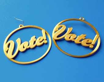 Vote! Large Hoop Earrings, Multiple Color Options, 3D Printed Biodegradable PLA Plastic