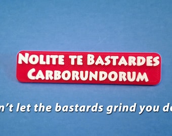 Handmaid's Tale...Don't Let The Bastards Grind You Down Pin, 3D Printed
