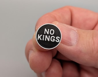 NO KINGS Small Lapel Pin, 3D Printed in Black and White PLA Plastics