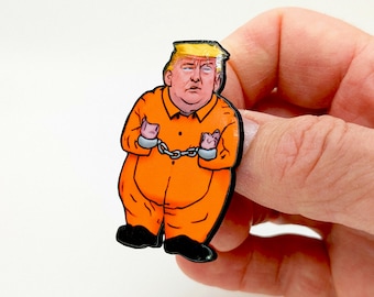 Cartoon Trump in Prison Statement Pin, 3D Printed with Waterproof Vinyl Overlay and Glossy Covering
