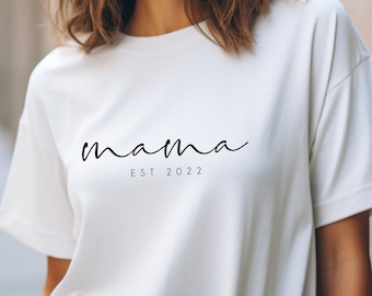 Mama Est 2022 shirt, cadeau moeder, Moederdag, verjaardagscadeau, babyfeest, zwangerschap, oversized tshirt, unisex