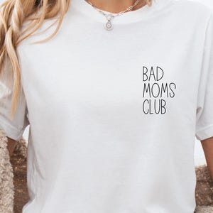 Mama Shirt, bad moms club, funny shirt for mothers, T-Shirt Mama, Mom Shirt, Mother&#39;s Day gift, Mama, Gift Mom, Mama T-Shirt