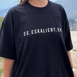 Minimalist statement shirt, it escalates anyway, girls&#39; vacation, funny T-shirt, party T-shirt with saying, Malle shirt, Mallorca shirt