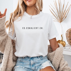 Minimalist statement shirt, it escalates anyway, girls&#39; vacation, funny T-shirt, party T-shirt with saying, Malle shirt, Mallorca shirt