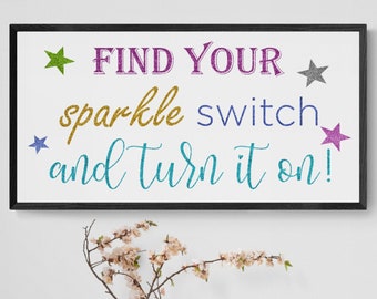 find your sparkle switch and turn it on! | fun sparkle sign | sparkle canvas sign | kids sparkle sign | motivational sparkle sign