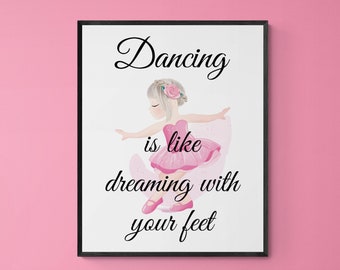 dancing is like dreaming with your feet | ballerina sign | gift for dance teacher instructor | dancer sign | pink ballerina sign