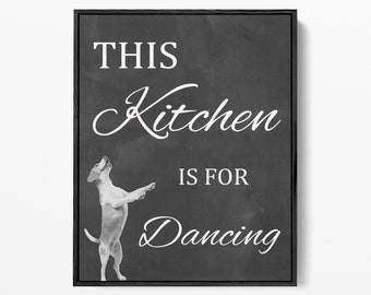 Esta cocina es para letrero de baile, decoración del hogar para perros, letrero de perro bailando, letrero de estilo pizarra enmarcado