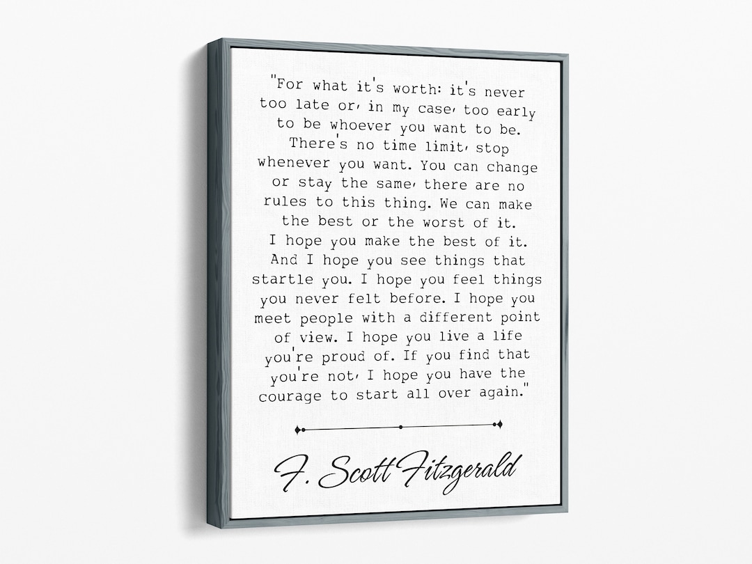 F Scott Fitzgerald Quote Sign for What It's Worth It's Never Too Late Quote Benjamin Button
